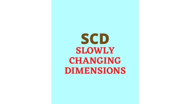 Slowly Changing Dimension - SCD